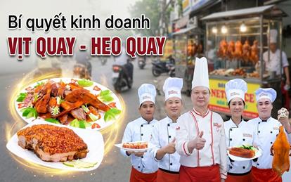 Học Bí Quyết Vịt Quay & Heo Quay Da Giòn Đắt Khách cùng thầy Y